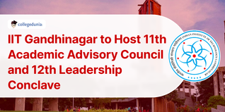 IIT Gandhinagar to Host 11th Academic Advisory Council and 12th Leadership Conclave; Check Details Here